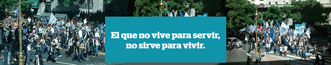 El que no vive para servir, no sirve para vivir