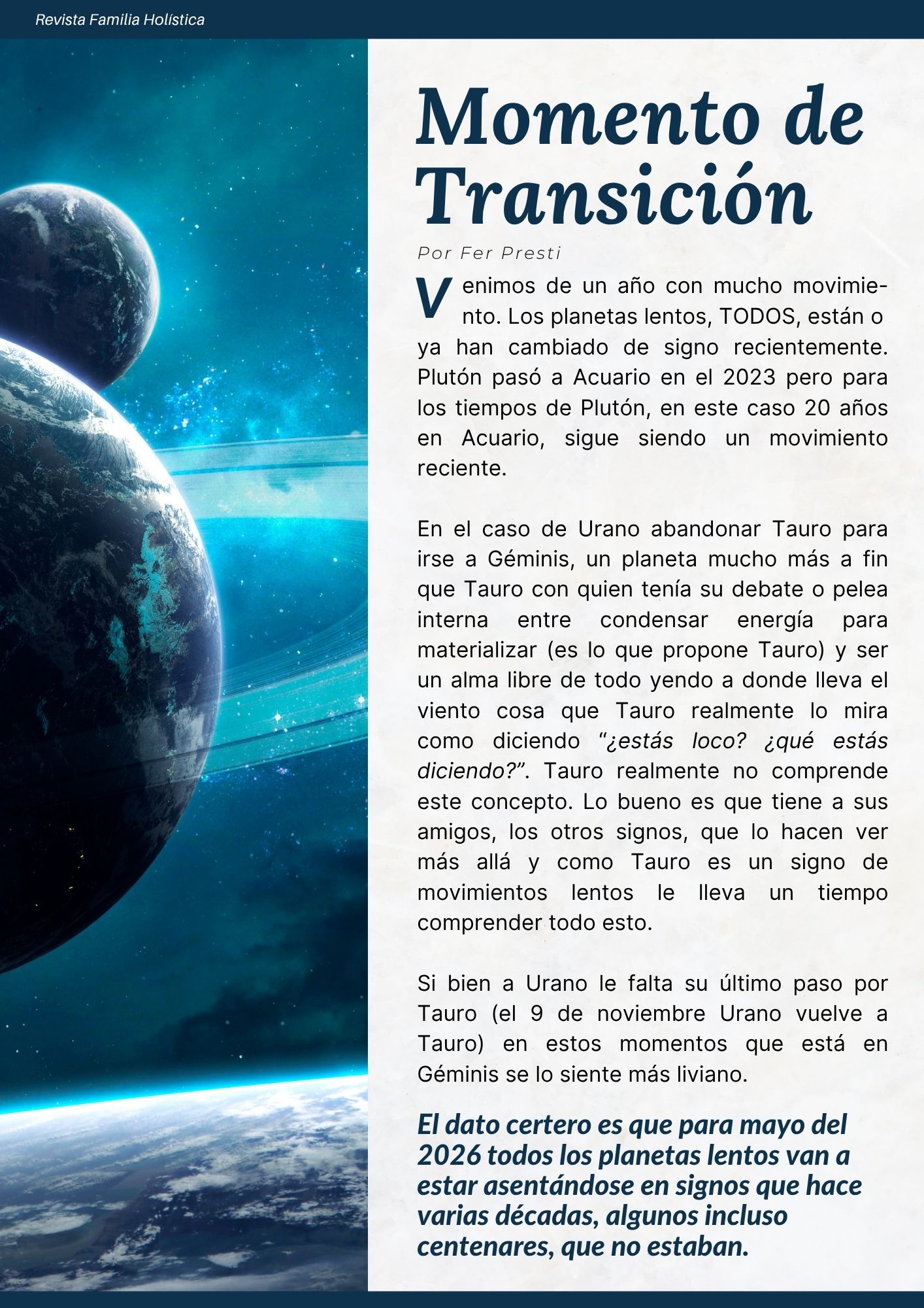 Fernanda Presti nos habla de este presente Planetario...