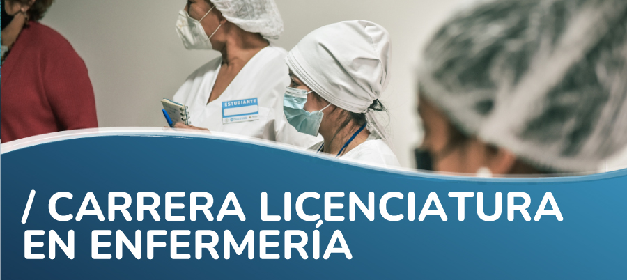 Licenciatura en Enfermería - Facultad de Ciencias Médicas UBA
